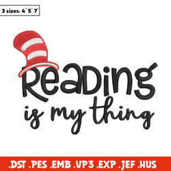 Reading Is My Thing Embroidery Design, Dr seuss Embroidery, Embroidery File, Embroidery design, Digital download.