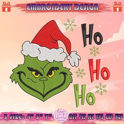 Grinch Hohoho Embroidery Design, Christmas Grinch Embroidery, Grinch Christmas Embroidery Design, Machine Embroidery Designs