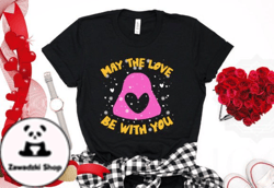 May the Love Be with You Design 27