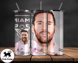 Lionel  Messi Tumbler Wrap ,Messi Skinny Tumbler Wrap PNG, Design Cindy Design Store  25