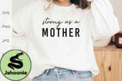 Strong As a Mother Design 94