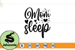 Mom Sleep Graphic Design 228