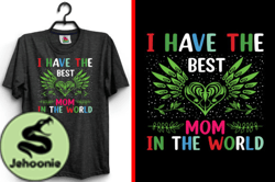 I Have the Best Mothers Day SVG T-Shirt Design 151