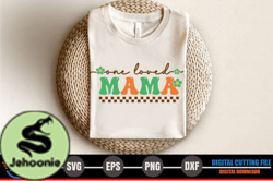 One Loved Mama, Mother day PNG, Mother day PNG Design 289