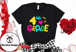 4th Grade Valentines Day Tshirt Design Design 29