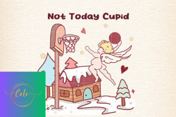 Not Today Cupid Valentines Day Sublimat