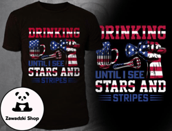 Drinking Until I See Stars and Stripes Design 38