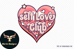 Self Love Club  Retro Valentines PNG