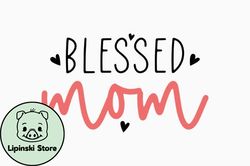 Blessed Mom Retro Mothers Day Design 356
