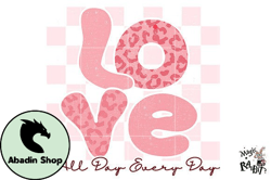 Love All Day Every Day Png Valentine