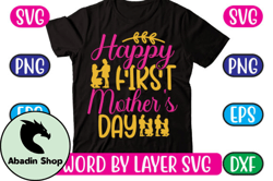 Happy First Mothers Day Svg Design 01
