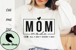 Mom Mode Shirt Svg Mothers Day Png Design 159