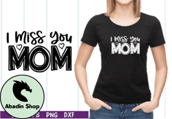I Miss You Mom SVG Design 25