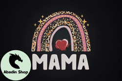 Mama, Mother day PNG, Mother day PNG Rainbow Best Gift for Mother Design 58