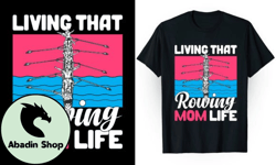 Rowing Mom Life T Shirt Design 116