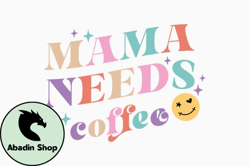 Retro Mothers Day Quote Svg Mama, Mother day PNG, Mother day PNG Coffee Design 419