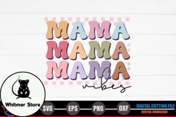 Mama, Mother day PNG, Mother day PNG Vibes – Retro Mothers Day SVG Design 242