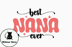 Best Nana Ever Retro Mothers Day SVG Design 359