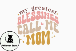 Retro Mothers Day My Greatest Blessings Design 375