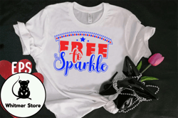 Free to Sparkle T-shirt Design Design 01