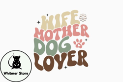 Retro Dog Quote SVG Wife Mother Dog Love Design 312