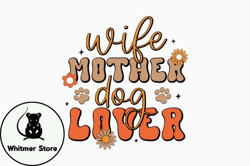 Retro Funny Dog SVG Wife Mother Dog Love Design 335