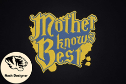 Mother Knows Best Gift for Mom Design 84