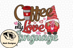 Coffee is My Love Language Gnome SVG Design 101