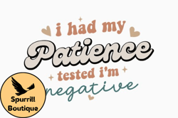 I Had My Patience Tested Im Funny Mom Design 339