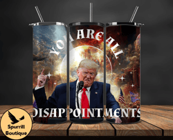 Donald Trump Tumbler Wraps,Trump Tumbler Wrap PNG Design by Spurrill Boutique 06