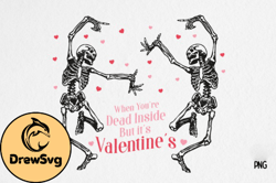 Skeleton Valentines Quote Sublimation Design 25