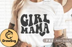 Girl Mama Png Mothers Day Sublimation Design 118