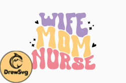 Wife Mom Nurse Retro Nurse Svg Design 240