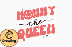 Mommy the Queen Retro Mothers Day Design 353