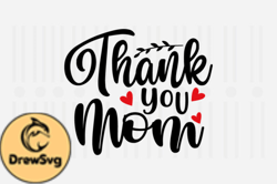 Thank You Mom,Mothers Day SVG Design103