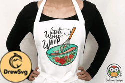 Watch Me Whip Sublimation PNG Design 104