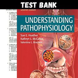 Latest 2023 Understanding Pathophysiology 7th Edition by Sue Huether Test bank | All Chapters