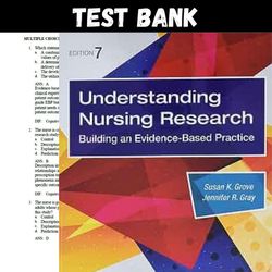 Latest 2023 Understanding Nursing Research 7th Edition Susan Grove Test bank | All Chapters