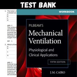 Latest 2023 Pilbeam's Mechanical Ventilation: Physiological and Clinical Applications 5th Edion Test bank | All Chapters