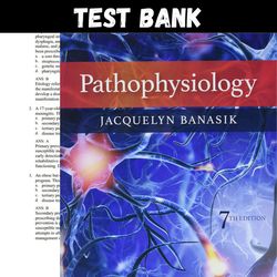 Latest 2023 Pathophysiology 7th Edition by Jacquelyn L. Banasik Test bank | All Chapters