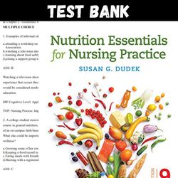 Latest 2023 Nutrition Essentials for Nursing Practice 9th Edition by Dudek Test bank | All Chapters