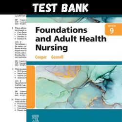Latest 2023 Foundations and Adult Health Nursing, 9th Edition Cooper Test bank | All Chapters