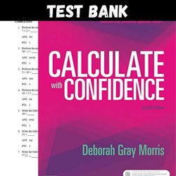 Latest 2023 Calculate with Confidence, 7th Edition Gray Morris Test bank | All Chapters