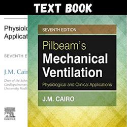 Complete Pilbeam's Mechanical Ventilation: Physiological and Clinical Applications 7th Edition