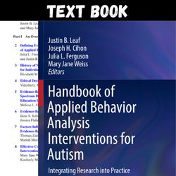 Complete Applied Behavior Analysis Interventions for Autism Integrating Research into Practice 2022