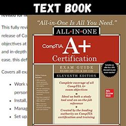 Complete CompTIA A Certification All-in-One Exam Guide, Eleventh Edition