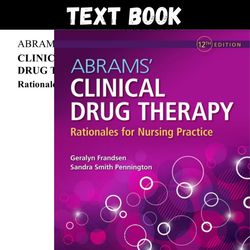 Complete Abrams' Clinical Drug Therapy: Rationales for Nursing Practice Twelfth, North American Edition