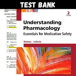Latest 2023 Understanding Pharmacology Essentials for Medication Safety, 2nd Edition M. Linda Workman Test bank | All ch