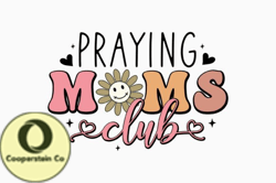 Praying Moms Club Retro Mothers Day SVG Design 307
