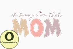 Retro Mothers Day Oh Honey Im That Mom Design 366